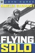 Amelia Earhart : flying solo