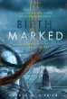 Birthmarked -- Birthmarked trilogy bk 1