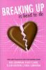 Breaking up is hard to do : stories about falling out of love by four incredible authors