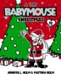 Babymouse, A very Babymouse Christmas, # 15. [15], A very Babymouse Christmas /