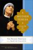 Mother Teresa : come be my light : the private writings of the "Saint of Calcutta"