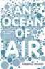 An ocean of air : why the wind blows and other mysteries of the atmosphere