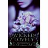 Wicked Lovely : Book 1