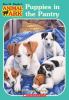 Animal Ark: Puppies In The Pantry / :