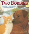 Two Bobbies : a true story of Hurricane Katrina, friendship, and survival