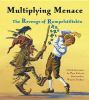 Multiplying menace : the revenge of Rumpelstiltskin : a math adventure