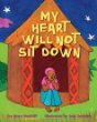 My heart will not sit down