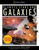 Planets, Stars, and Galaxies : a visual encyclopedia of our universe