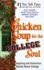 Chicken Soup For The College Soul : inspiring and humorous stories about college