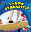 I know gymnastics