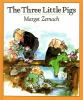 The Three Little Pigs : an old story