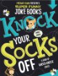 Knock your socks off : a book of knock-knock jokes.