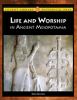 Life and worship in ancient Mesopotamia