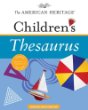 The American Heritage children's thesaurus