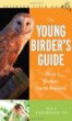 The young birder's guide to birds of eastern North America