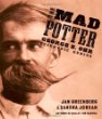 The mad potter : George E. Ohr, eccentric genius