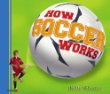 How soccer works