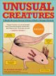 Unusual creatures : a mostly accurate account of some of the Earth's strangest animals