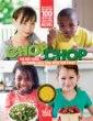 ChopChop : the kids' guide to cooking real food with your family