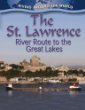 The St. Lawrence : river route to the Great Lakes