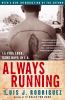 Always running : La Vida Loca, gang days in L.A.