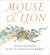 Mouse & lion