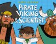Pirate, Viking, & Scientist