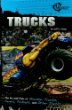 Trucks : the ins and outs of monster trucks, semis, pickups, and other trucks