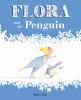 Flora and the penguin