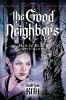 The Good Neighbors. Book two. Kith /
