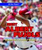Meet Albert Pujols : baseball's power hitter