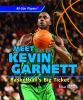 Meet Kevin Garnett : basketball's big ticket