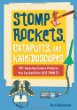 Stomp rockets, catapults, and kaleidoscopes : 30+ amazing science projects you can build for less than $1