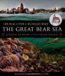 The Great Bear Sea : exploring the marine life of a Pacific paradise