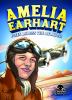 Amelia Earhart flies across the Atlantic