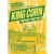 King corn : you are what you eat