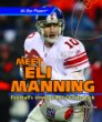 Meet Eli Manning : football's unstoppable quarterback