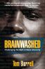 Brainwashed : challenging the myth of black inferiority
