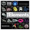 The elements : a visual exploration of every known atom in the universe