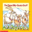 The Three Billy-goats gruff : a Norwegian folktale