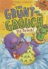 Big splash! / The Grunt and the Grouch