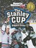 The Stanley Cup : all about pro hockey's biggest event