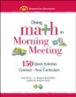 Doing Math in Morning Meeting : 150 Quick Activites that Connect to Your Curriculum