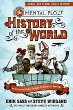 The mental floss history of the world : an irreverent romp through civilization's best bits