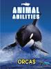 Animal Abilities:orcas