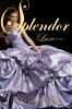 Splendor : Book 4 : a Luxe novel