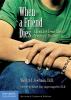 When a friend dies : a book for teens about grieving & healing