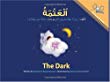 [The dark