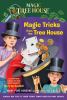 Magic tricks from the tree house : a fun companion to Magic Tree House #50 : Hurry up, Houdini!