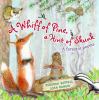 A whiff of pine, a hint of skunk : a forest of poems